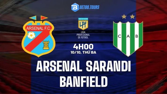 Nhận định bóng đá Arsenal Sarandi vs Banfield